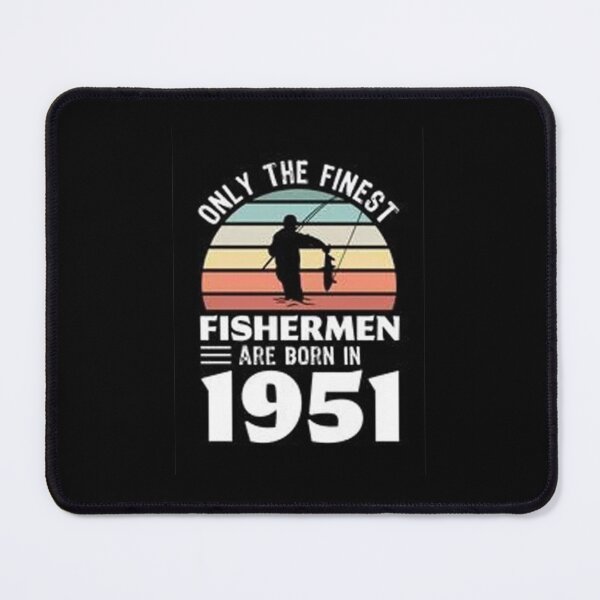 Item preview, Fishermen born 1951 Gift designed and sold by Animoxz3.
