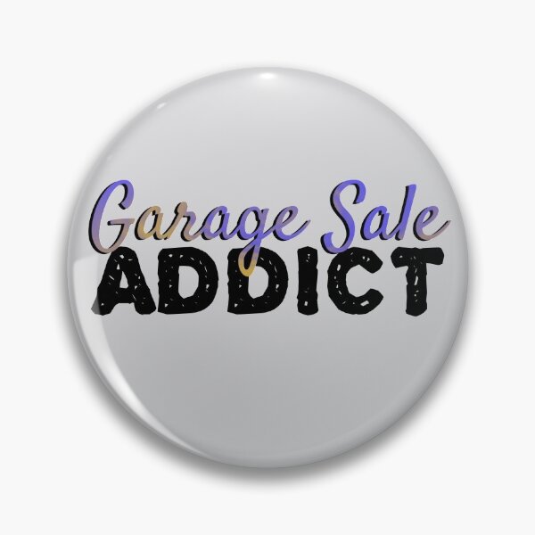 Item preview, Garage Sale Addict designed and sold by AloraDawnEve.