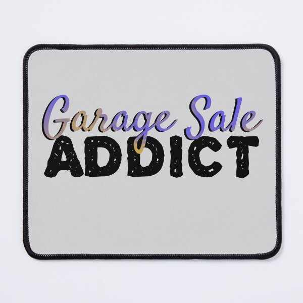 Item preview, Garage Sale Addict designed and sold by AloraDawnEve.