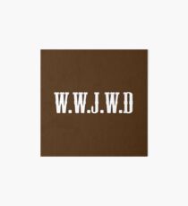 W.W.J.W.D Art Board