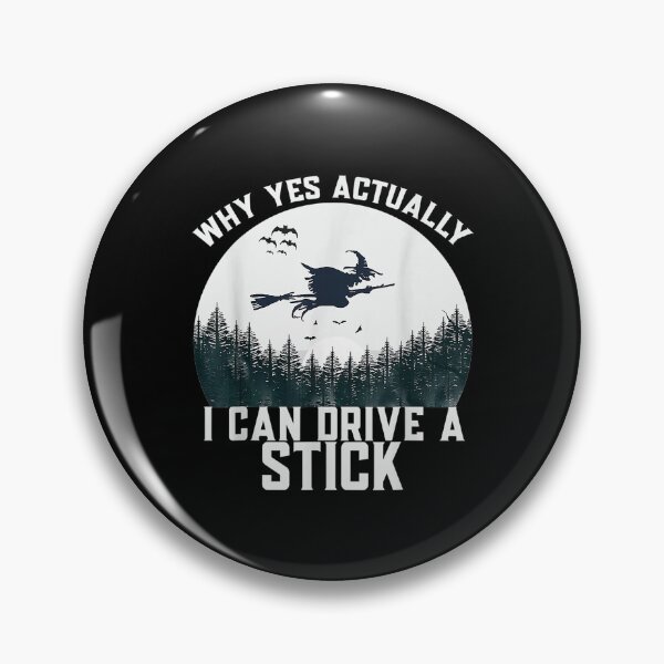 Item preview,  Can Drive Stick Witch Meme designed and sold by sandyq55.