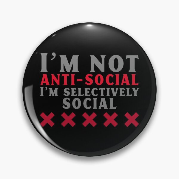 Item preview, I´m not  Anti-Social I´m Selectively Social designed and sold by JABG-01.