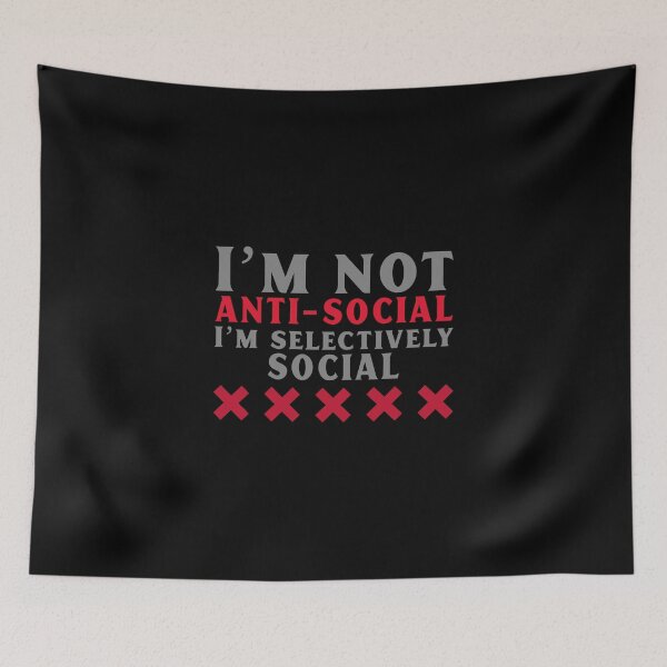 Item preview, I´m not  Anti-Social I´m Selectively Social designed and sold by JABG-01.