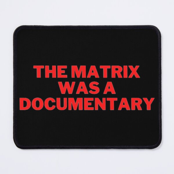 Item preview, The Matrix Was A Documentary designed and sold by NxtLvlDsgns.
