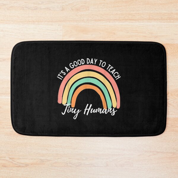 Item preview,  Its Good Day Teach Tiny Humans Funny Teachers designed and sold by bonytmrz.