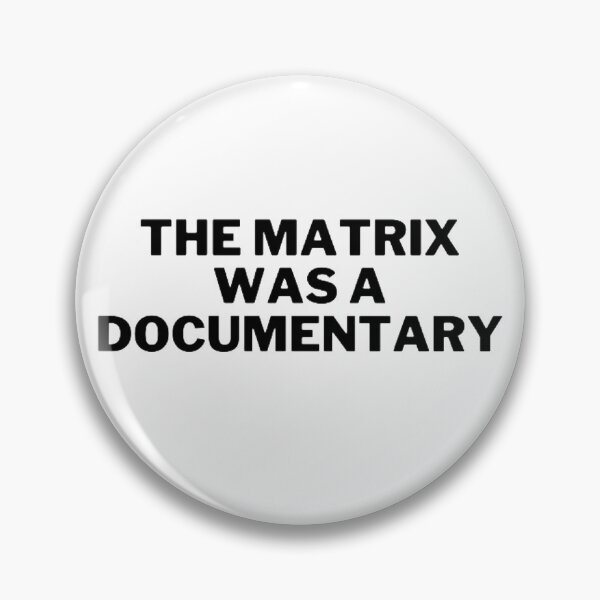 Item preview, The Matrix Was A Documentary designed and sold by NxtLvlDsgns.