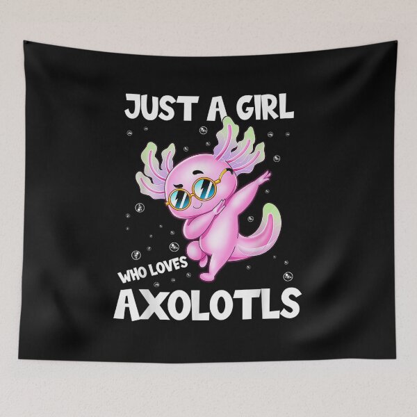 Item preview,  Just Girl Who Loves Axolotls designed and sold by olivee79.