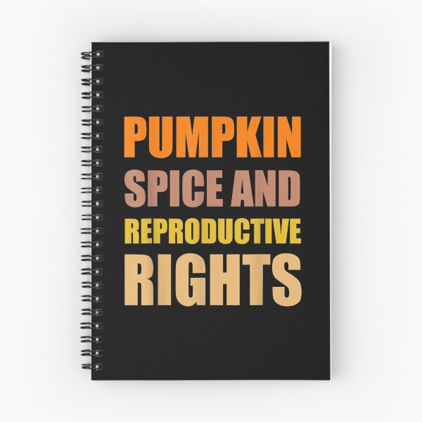 Item preview,  Pumpkin Spice Reproductive Rights designed and sold by olivee79.