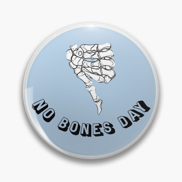 Item preview, No Bones Day designed and sold by psimkate.