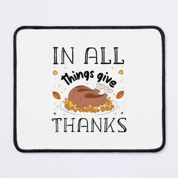 Item preview, In all things give thanks designed and sold by ZDreamers.