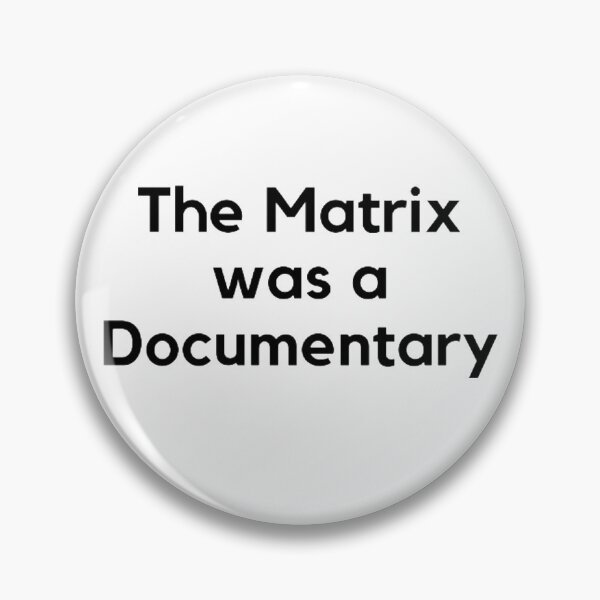 Item preview, The Matrix Was A Documentary designed and sold by NxtLvlDsgns.