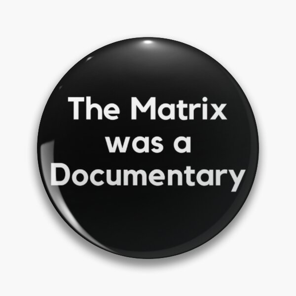 Item preview, The Matrix Was A Documentary designed and sold by NxtLvlDsgns.
