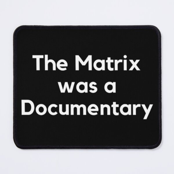 Item preview, The Matrix Was A Documentary designed and sold by NxtLvlDsgns.