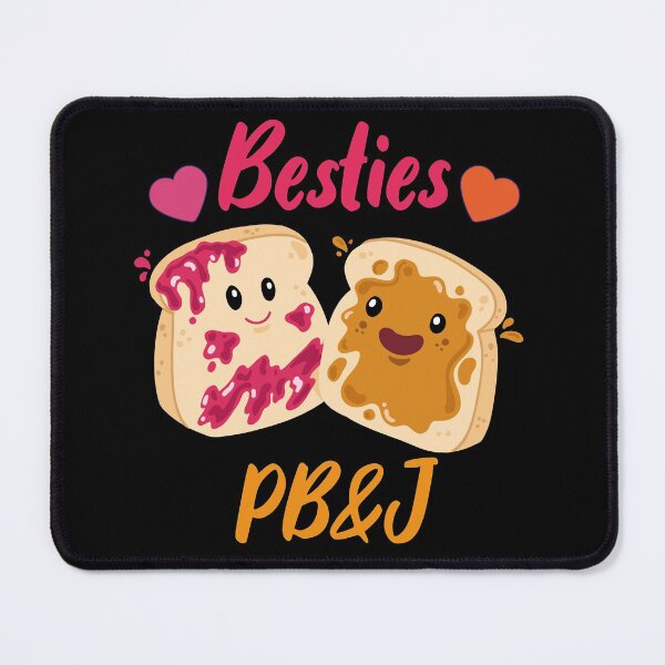 Item preview,  BESTIES PB AND J , FOOD LOVERS , GIFT FOR FOODIES   designed and sold by justbejoker.