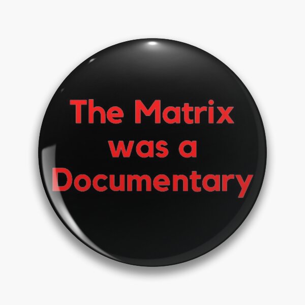 Item preview, The Matrix Was A Documentary designed and sold by NxtLvlDsgns.