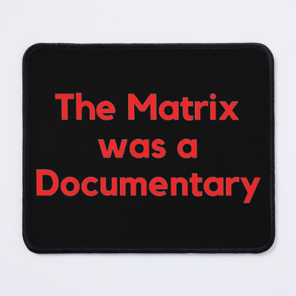 Item preview, The Matrix Was A Documentary designed and sold by NxtLvlDsgns.