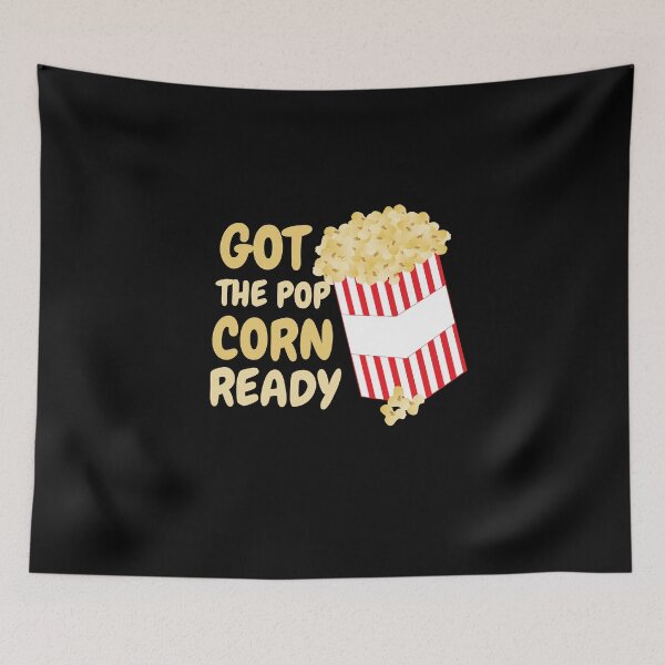 Item preview, Got The Popcorn Ready designed and sold by AMINE  ★★★★★.