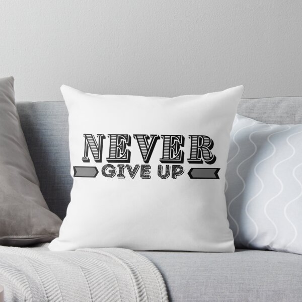 Item preview, Never give up designed and sold by IshrakDesign.