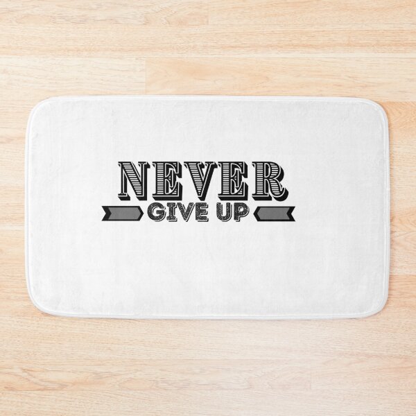 Item preview, Never give up designed and sold by IshrakDesign.