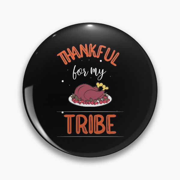 Item preview, Thankful for my tribe designed and sold by ZDreamers.