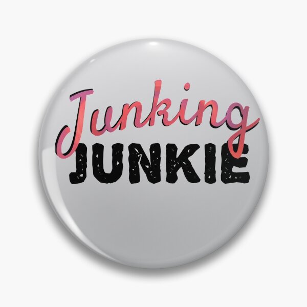 Item preview, Junking Junkie with Pink and Black Text designed and sold by AloraDawnEve.