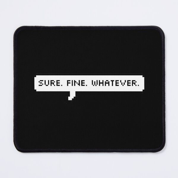 Item preview, Sure Fine Whatever designed and sold by Estela Costa.