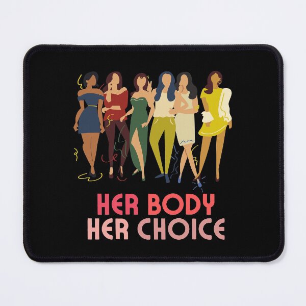 Item preview, Her Body Her Choice designed and sold by MYNTLYF.