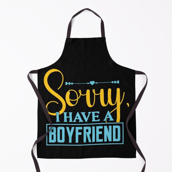 Item preview, Sorry, I Have a Boyfriend designed and sold by eajob.