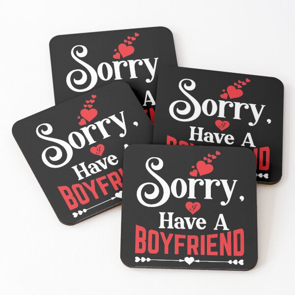 Item preview, Sorry, I Have a Boyfriend designed and sold by eajob.