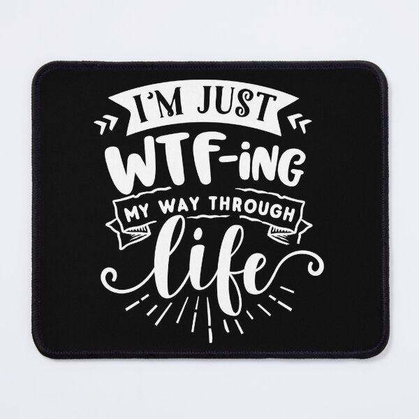 Item preview, I'm Just WTF-ing My Way Through Life Adult designed and sold by raccoonbox.