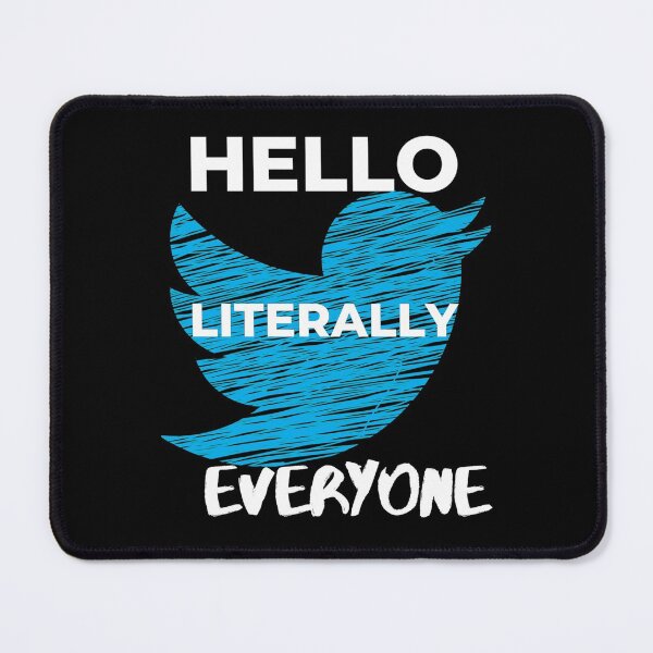 Item preview, Hello literally everyone designed and sold by Chaos-Touch.