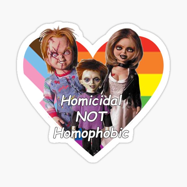 Homicidal NOT Homophobic Sticker