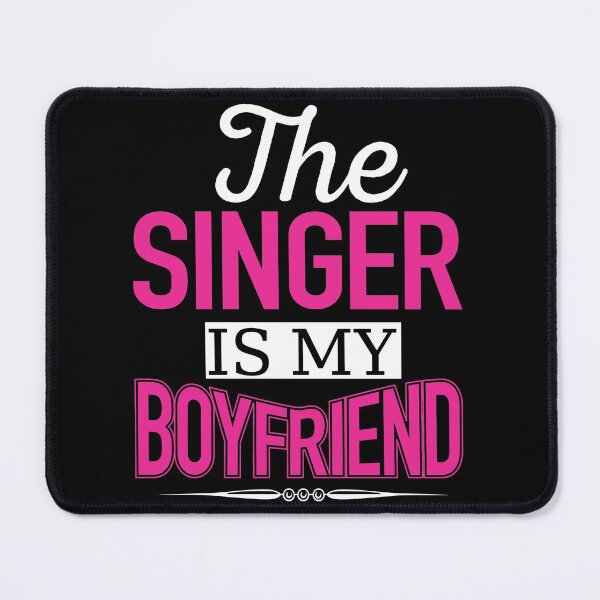 Item preview, The Singer Is My Boyfriend designed and sold by eajob.