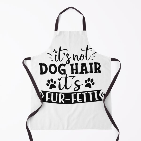 Item preview, Its not Dog Hair its Fur Fetti designed and sold by Peter Stawicki.
