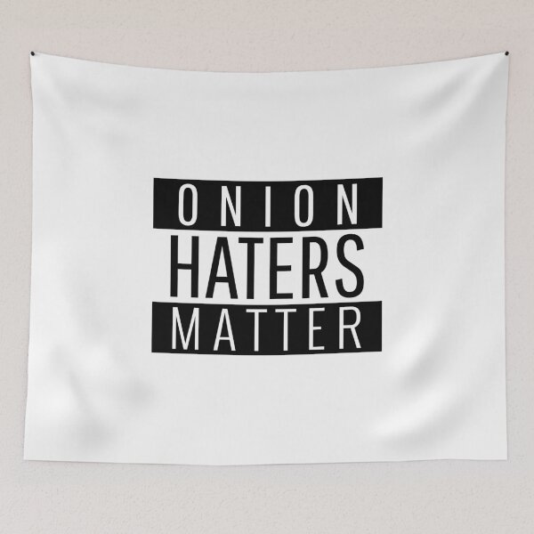 Item preview, Onion Haters Matter - funny designed and sold by narilex.