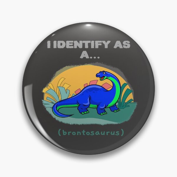 Item preview, I Identify As a Brontosaurus Funny Dinosaur T-shirts Dinosaur Stickers designed and sold by LMcDs.