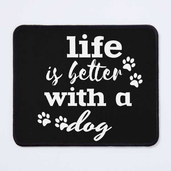 Item preview, LIFE IS BETTER WITH A DOG. designed and sold by leicha.