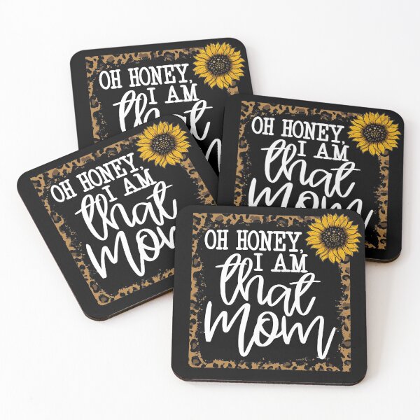 Item preview, Oh honey, I am that mom- funny mom designed and sold by Designs Of all kinds.