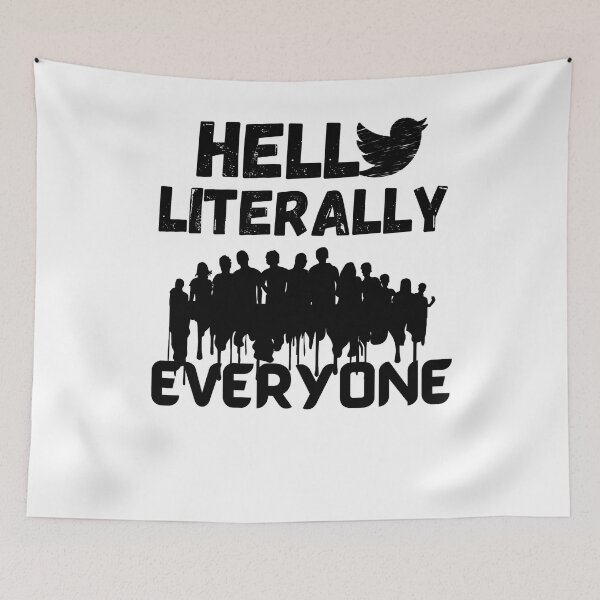 Item preview, Hello literally everyone designed and sold by Chaos-Touch.
