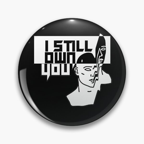 Item preview, I Still Own You designed and sold by NuarzDesign.