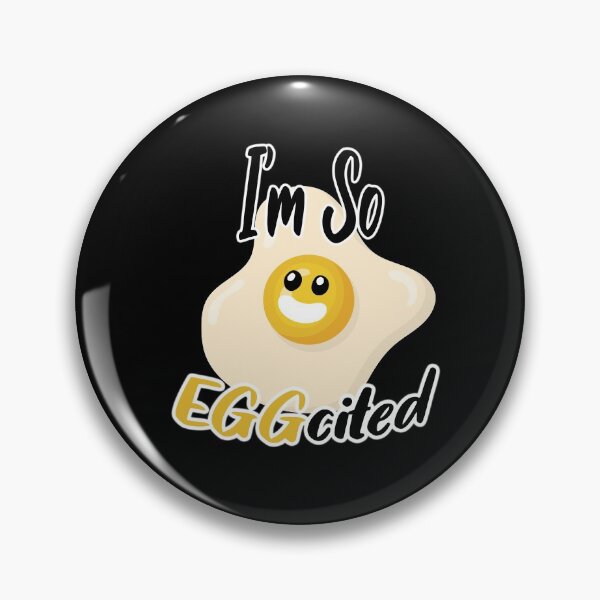 Item preview, I'm So EGGcited FOODIES GIFT IDEA  designed and sold by justbejoker.
