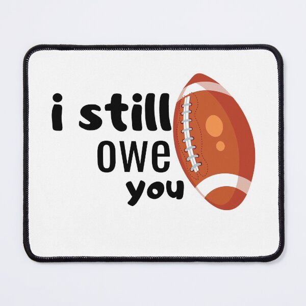 Item preview, Copy of I Still Owe You designed and sold by shopcup.