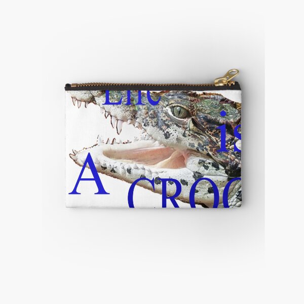 Item preview, Life is a croc designed and sold by deville13.