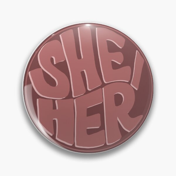 Item preview, Pronoun Pin/Sticker | she/her designed and sold by oliviaziegler.