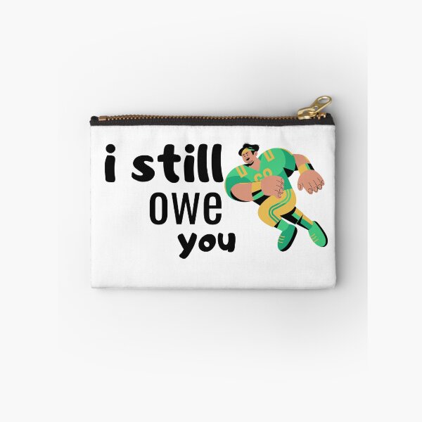 Item preview, Copy of Copy of I Still Owe You  designed and sold by shopcup.