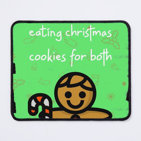 Item preview, A Nice Christmas Saying - Eating Christmas Cookies for Both designed and sold by JABG-01.