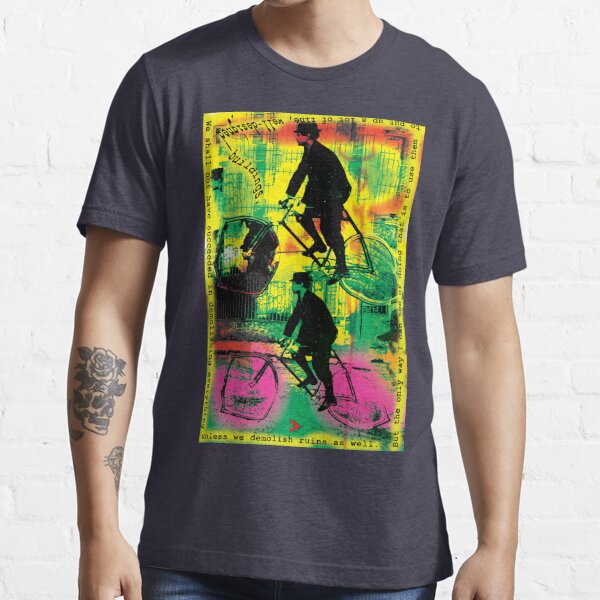 Alfred Jarry His Biking Picture And A Quote About Demolishing T Shirt For Sale By Exilekings