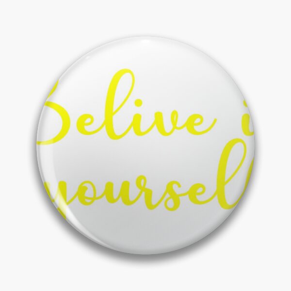 Item preview, Believe in yourself  designed and sold by Moreish.