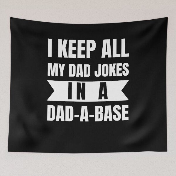 Item preview, I Keep All My Dad Jokes In A Dad A Base Dad Jokes designed and sold by Anton Ashraf.