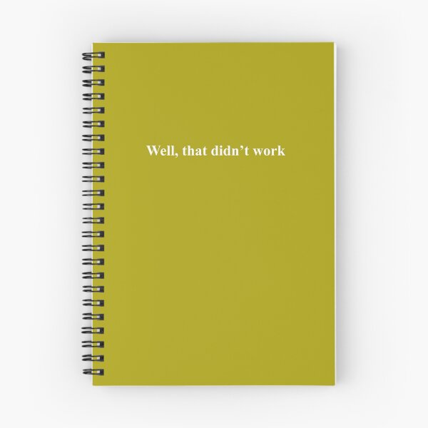 Item preview, Well, That Didn't Work designed and sold by AlwaysAwesome.
